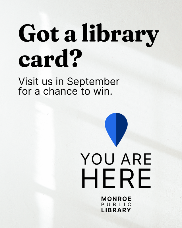 got a library card? visit us in september for a chance to win